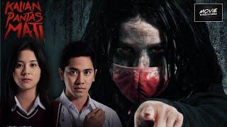 Review KALIAN PANTAS MATI 2022 - PERPADUAN PAS ANTARA HOROR DAN DRAMA