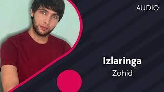 Zohid - Izlaringa Official Music