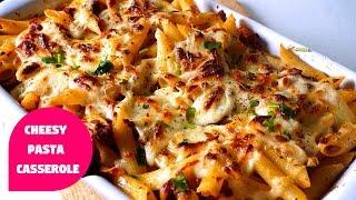 Cheesy Pasta Bake  Pasta Casserole  Ramadan Recipes