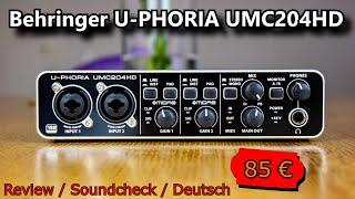 Low Budget Interface Review und Soundcheck  Deutsch  Behringer UPHORIA UMC204HD