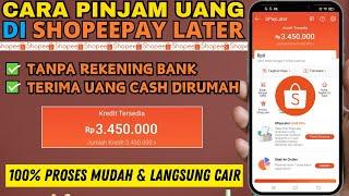 Cara Pinjam Uang di Shopeepay Later Tanpa Rekening Bank