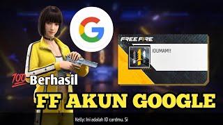 CARA MEMBUAT AKUN GOOGLE FF TERBARU 2024 Akun Baru Free Fire