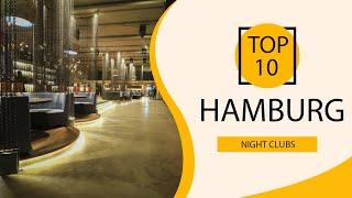 Top 10 Best Night Clubs to Visit in Hamburg  Germany - English