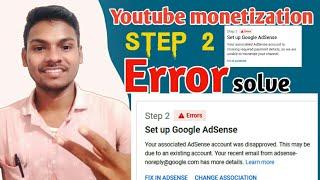 step 2 step google adsense 2023  monetization error 2023  how to fix step 2 error for monetization