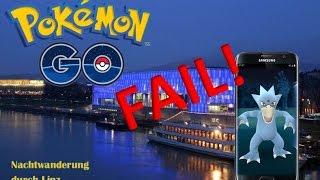 LETS FAIL POKÉMON GO  Nachtwanderung und ein Haufen Irrer