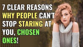 7 Clear Reasons Why People Cant Stop Staring at You Chosen Ones  Awakening  Spirituality