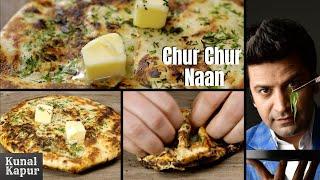 Chur Chur Naan Recipe on Tawa  Amritsari Kulcha Recipe  Kunal Kapur Recipes  Ramadan Recipe