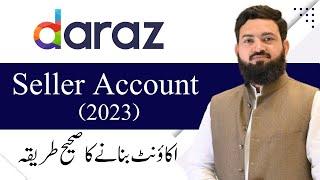 How To Create Daraz Seller Account in 2023  Daraz Seller Account