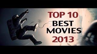 TOP 10 BEST MOVIES 2013