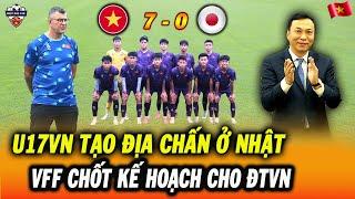 U17 Việt Nam Tạo Cơn Địa Chấn Tại Nhật Bản VFF Chốt Kế Hoạch Giao Hữu Của ĐT Việt Nam