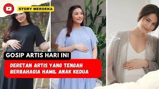 Deretan Artis Hamil Anak kedua di Tahun 2023 - Infotainment