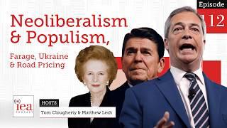 Farage on Ukraine & Does Neoliberalism Lead to Populism?  IEA Podcast