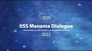 IISS Manama Dialogue 2022 - Day 2 A.M English
