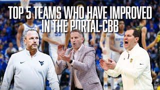 Top 5 Teams Who Have Improved in the Portal - CBB  Kentucky  Baylor  West Virginia  Alabama