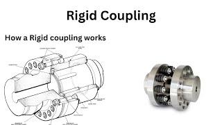 Rigid Coupling  Type of Coupling  Rigid Coupling Vs Flexible coupling