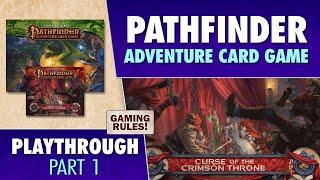 Pathfinder Adventure Card Game Curse of the Crimson Throne - Part 1