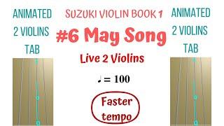   MAY SONG DUET * Suzuki Violin Book 1-6 * 2 Animated Violin TABs  . FASTER