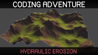 Coding Adventure Hydraulic Erosion