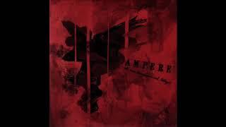 Ampere - All Our Tomorrows End Today