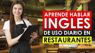 Como HABLAR INGLÉS en RESTAURANTES  Aprende el INGLÉS que NECESITAS saber en RESTAURANTES 