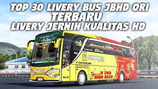 TOP 30 LIVERY BUS JBHD ORI TERBARU  Bus Simulator Indonesia
