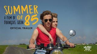 SUMMER OF 85  Official U.S. Trailer  A film by François Ozon