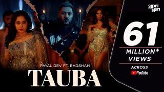 Tauba  Official Music Video  Payal Dev  Badshah  Malavika Mohanan  Aditya Dev  Apni Dhun 