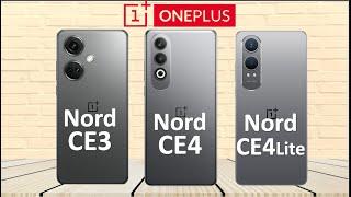 OnePlus Nord CE4 Lite vs OnePlus Nord CE 4 vs OnePlus Nord CE 3