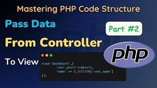 Understanding Data Transfer in PHP MVC Controller to View Communication  XenoPHP  HINDI
