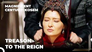 Sultan Murad Doesnt Want His Mother to Live  Magnificent Century Kosem