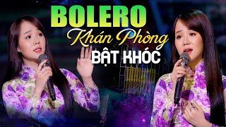 Tiếng Hát Bolero Nghẹn Ngào Khiến Cả Khán Phòng Bật Khóc - Ca Nhạc Trữ Tình Hải Ngoại Hay Nhất 2024