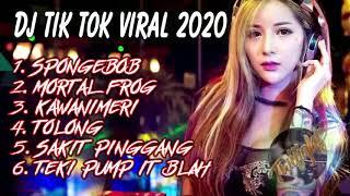 DJ TIK TOK TERBARU VIRAL 2020 __ DJ SPONGEBOB.mp4