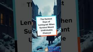 The Siege of Leningrad When Survival Meant Facing the Unthinkable #fact #history