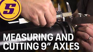 How to Measure and Cut 9 Axles