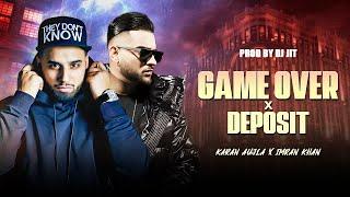 Game Over X Deposit  Karan Aujla  Imran Khan  Dj Jit  Punjabi Songs 2024