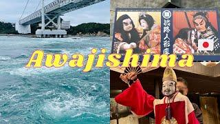 AWAJISHIMA One Day Trip   Uzushio Whirlpools  Awaji Ningyoza   兵庫県淡路島