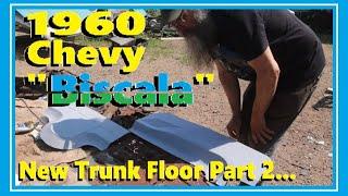 1960 Chevy Biscala Summer Splice Trunk Floor Redo Part 2...