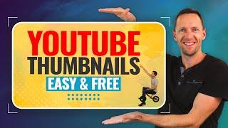 How To Make a YouTube Thumbnail - Easy & Free UPDATED