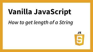 Getting Length of a string in JavaScript
