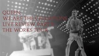 We Are The Champions Live Review Series Part 5 The Works Tour