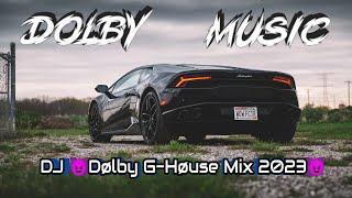 DJ Dølby G-Høuse Mix 2023Epic Remixes 2023