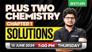 Plus Two Chemistry - Chapter 1 - Solutions  Xylem Plus Two