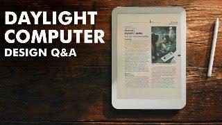 Daylight Computer Design and Hardware Q&A