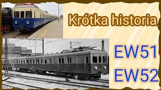 Krótka historia EW51 i EW52