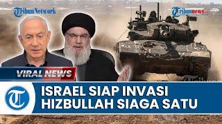 Update Perang Israel-Hamas Netanyahu Bakal Invasi Lebanon Hizbullah Siaga Satu Turki Meradang