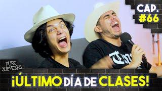 ÚLTIMO día de CLASES - Juevebes #66