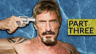 John McAfee The Craziest Man In Tech Part 34