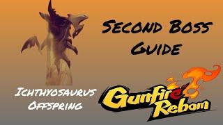 Gunfire Reborn Second Boss Guide Ichthyosaurus Offspring + Fast Completion