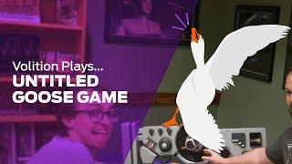 Volition Plays Untitled Goose Game