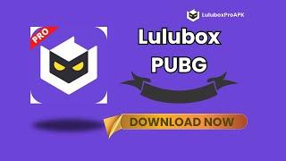 Lulubox APK for Android+ Mod Latest Version- Lulubox PUBG 100% working